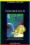 Joseph Périgot et Philippe Munch - L'escrocoeur.