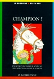 Arthur Robins et Didier Sénécal - Champion !.