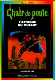 R. L. Stine - L'Attaque Du Mutant. 6eme Edition.