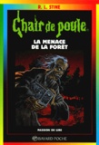 R. L. Stine - La Menace De La Foret. 4eme Edition.