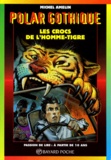 Michel Amelin - Les crocs de l'homme-tigre.