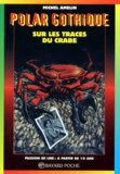 Michel Amelin - Sur les traces du crabe.