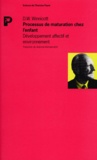 Donald Winnicott - Processus De Maturation Chez L'Enfant. Developpement Affectif Et Environnement.