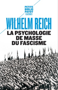 Wilhelm Reich - La psychologie de masse du fascisme.