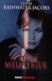 Claire Rainwater Jacobs - L'Ange Meurtrier.