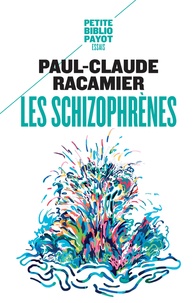 Paul-Claude Racamier - Les Schizophrenes.