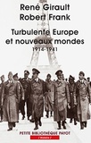 René Girault et Robert Frank - Turbulente Europe et nouveaux mondes (1914-1941) - Histoire des relations internationales contemporaines, Tome 2.
