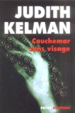 Judith Kelman - Cauchemar sans visage.