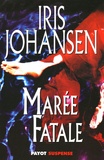 Iris Johansen - Marée Fatale.