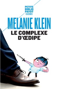 Melanie Klein - Le complexe d'Oedipe.