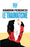 Sandor Ferenczi - Le traumatisme.