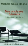 Michèle Costa Magna - Des analysés heureux - 21 histoires de divan.
