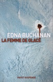 Edna Buchanan - La femme de glace.