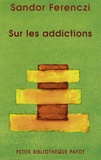 Sandor Ferenczi - Sur les addictions.