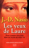 Juan David Nasio - Les yeux de Laure - Nous sommes tous fous dans un recoin de notre vie.