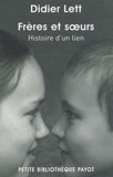 Didier Lett - Frères et soeurs - Histoire d'un lien.