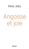 Paul Diel - Angoisse et joie.