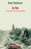 Henri Barbusse - Le feu - Journal d'une escouade suivi de "Dulce et decorum est".