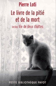 Pierre Loti - Le livre de la pitié et de la mort.