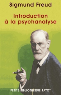 Sigmund Freud - Introduction à la psychanalyse.