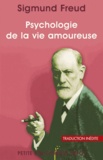 Sigmund Freud et Sigmund Freud - Psychologie de la vie amoureuse.