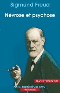 Sigmund Freud et Sigmund Freud - Névrose et psychose.