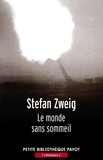 Stefan Zweig et Stefan Zweig - Le monde sans sommeil.