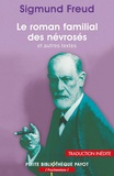 Sigmund Freud - Le roman familial du névrosé et autres textes.