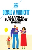 Donald Winnicott - La famille suffisamment bonne.