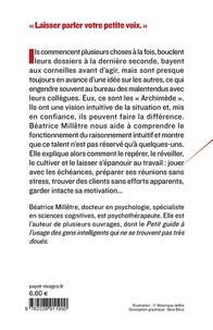 Réussir grâce à son intuition. Etre plus rapide, avoir des idées nouvelles, voir ce que les autres ne voient pas