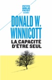 Donald Winnicott - La capacité d'être seul.