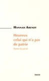 Hannah Arendt - Heureux celui qui n'a pas de patrie - Poèmes de pensée.
