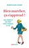 Jacques-Alain Lachant - Bien marcher, ça s'apprend ! - 100 conseils qui vont vous changer la vie.