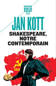 Jan Kott - Shakespeare, notre contemporain.