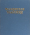 Gérard Detaille - Marseille naguère, 1859-1939.