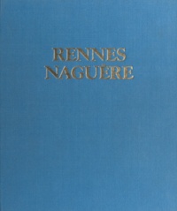 Jean-Yves Veillard - Rennes naguère : 1850-1939.