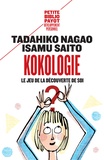 Tadahiko Nagao et Isamu Saito - Kokologie - Le jeu de la découverte de soi.