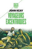 John Keay - Voyageurs excentriques.