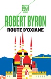 Robert Byron - Route d'Oxiane.