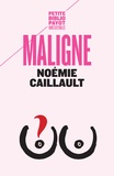 Noémie Caillault - Maligne.