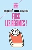 Chloe Hollings - Fuck les régimes !.