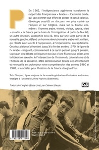 Mâle décolonisation. "L'homme arabe" et la France, de lindépendance algérienne à la révolution iranienne (1962-1979)
