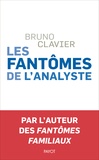 Bruno Clavier - Les fantômes de l'analyste.