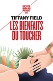 Tiffany Field - Les bienfaits du toucher.