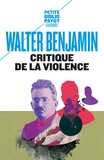 Walter Benjamin - Critique de la violence et autres essais.