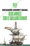 Richard Henry Dana - Deux années sur le gaillard d'avant.
