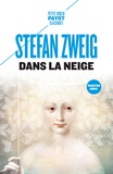 Stefan Zweig - Dans la neige - Suivi de Le chandelier enterré.