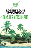 Robert Louis Stevenson - Dans les mers du Sud.