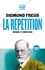 Sigmund Freud - La Répétition.