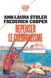 Ann Laura Stoler et Frederick Cooper - Repenser le colonialisme.